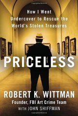 Priceless: How I Went Undercover to Rescue the World's Stolen Treasures cover