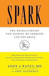 Spark: The Revolutionary New Science of Exercise and the Brain cover