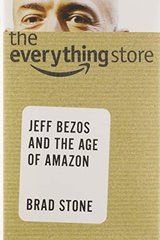 The Everything Store: Jeff Bezos and the Age of Amazon cover