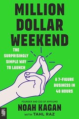 Million Dollar Weekend: The Surprisingly Simple Way to Launch a 7-Figure Business in 48 Hours cover
