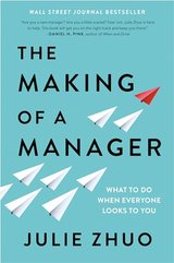 The Making of a Manager: What to Do When Everyone Looks to You cover