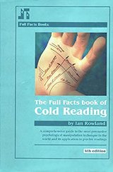 The Full Facts Book of Cold Reading: A Comprehensive Guide to the Most Persuasive Psychological Manipulation Technique in the World cover