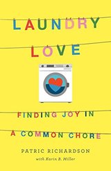 Laundry Love: Finding Joy in a Common Chore cover