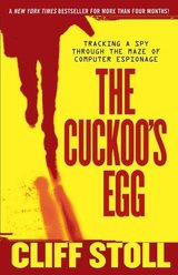 The Cuckoo's Egg: Tracking a Spy Through the Maze of Computer Espionage cover