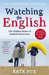 Watching the English: The Hidden Rules of English Behaviour cover
