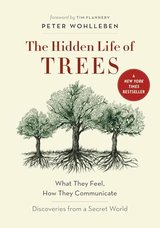The Hidden Life of Trees: What They Feel, How They Communicate cover