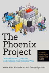 The Phoenix Project: A Novel About IT, DevOps, and Helping Your Business Win cover
