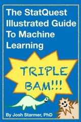 The StatQuest Illustrated Guide To Machine Learning cover